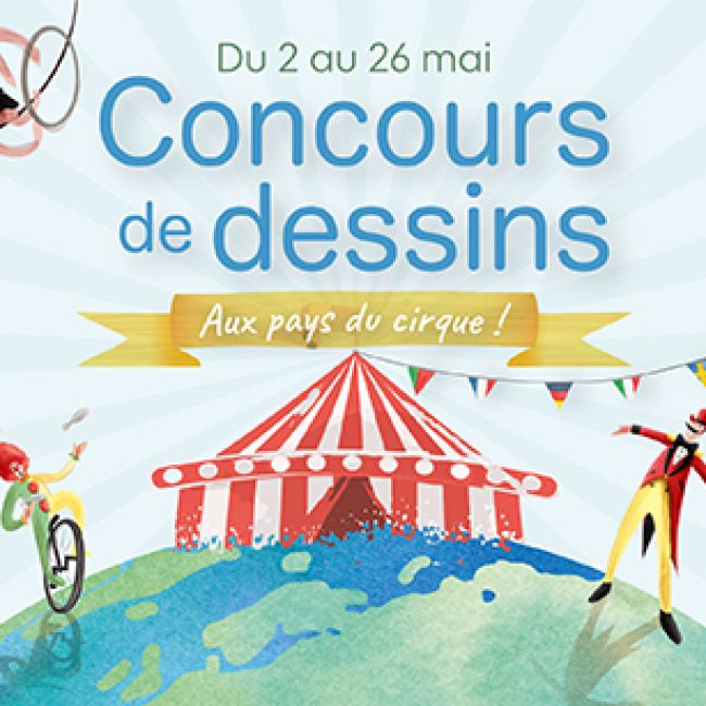 Concours de dessin Aux pays du Cirque !