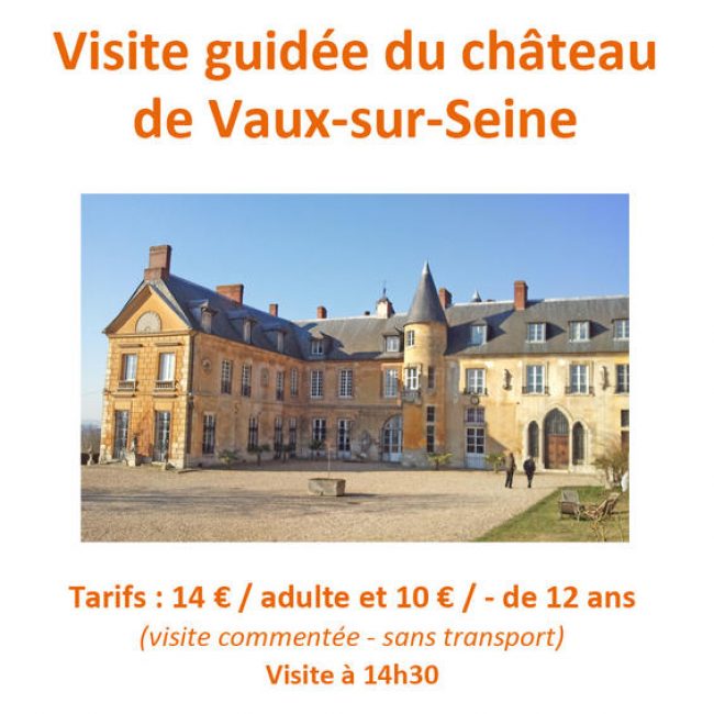 Visite guidée du château de Vaux-sur-Seine