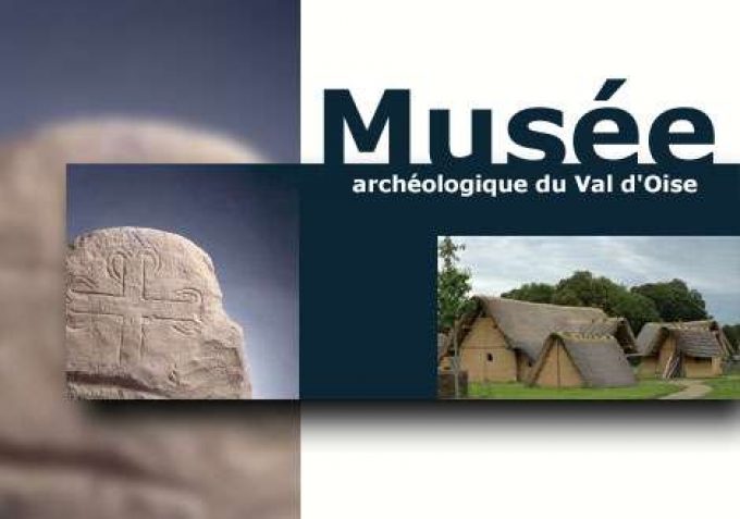 MUSÉE ARCHÉOLOGIQUE DU VAL D&rsquo;OISE