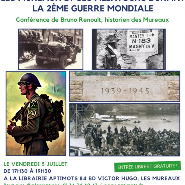 L&rsquo;histoire des Mureaux et des alentours durant la 2e Guerre Mondiale !