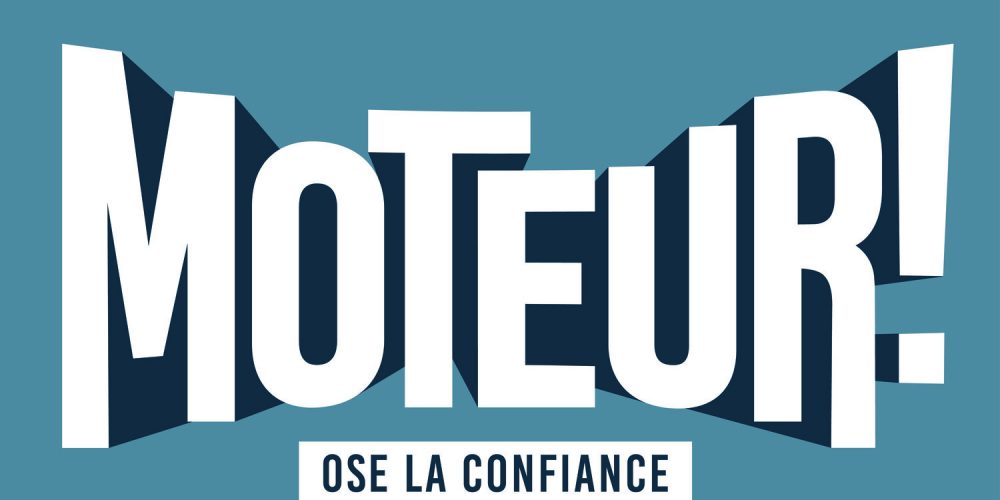 Moteur! lance sa #saison5  et invite tous les jeunes de France de 14 à 22 ans à «Oser la confiance»