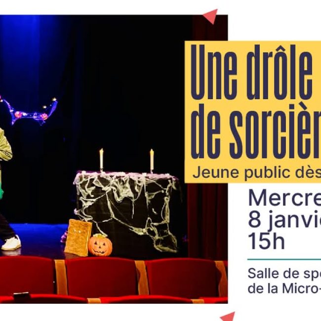 Spectacle: UNE DRÔLE DE SORCIERE