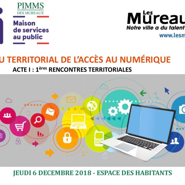 1 ères Rencontres Territoriales de l&rsquo;Accès au Numérique