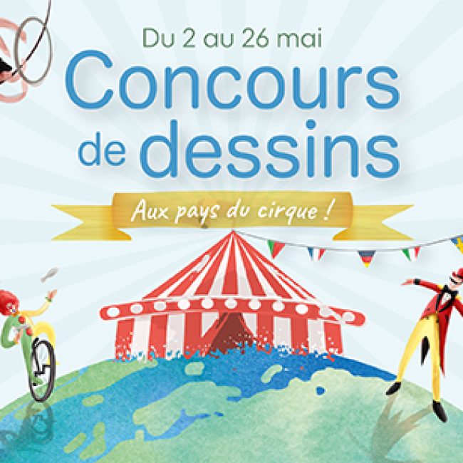 Concours de dessin Aux pays du Cirque !